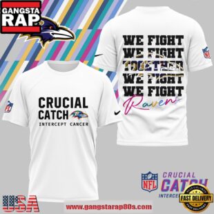 Baltimore Ravens NFL Crucial Catch We Fight Together 2025 White Shirt