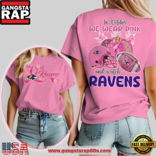 Baltimore Ravens NFL In October We Wear Pink And Watch 2025 Women’s T Shirt