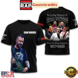 In Loving Memory Of Sam Rivers Gone But Never Forgotten 1977 2025 3D Shirt
