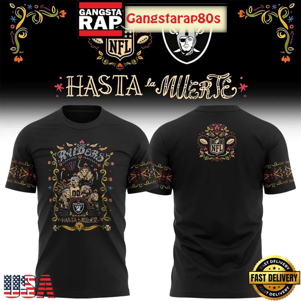Las Vegas Raiders 2025 Hasta La Muerte Unisex 3D Shirt Las Vegas Raiders 2025 Hasta La Muerte Unisex 3D Shirt