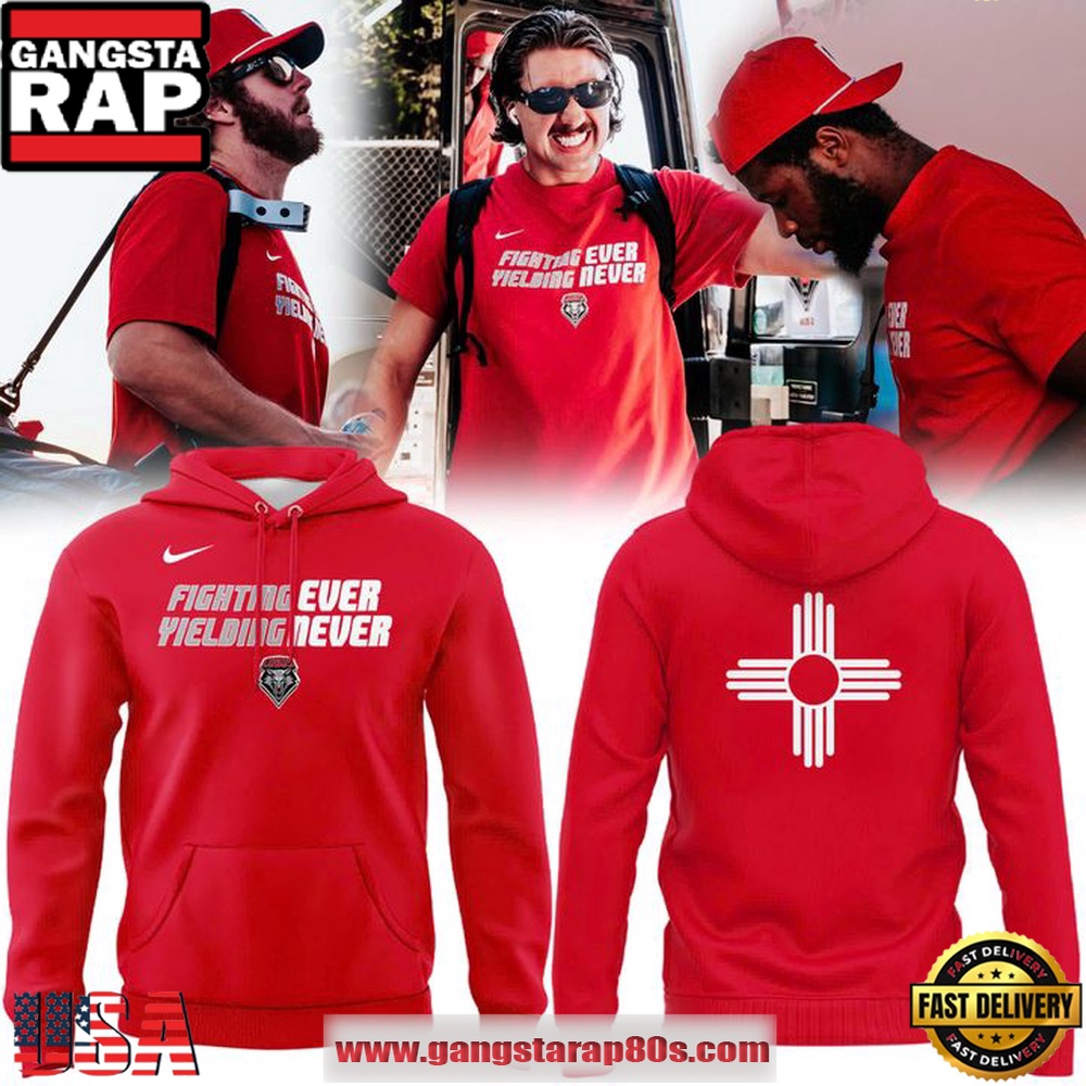 New Mexico Lobos Fighting Ever Yielding Never Red Hoodie Shirt New Mexico Lobos Fighting Ever Yielding Never Red Hoodie Shirt