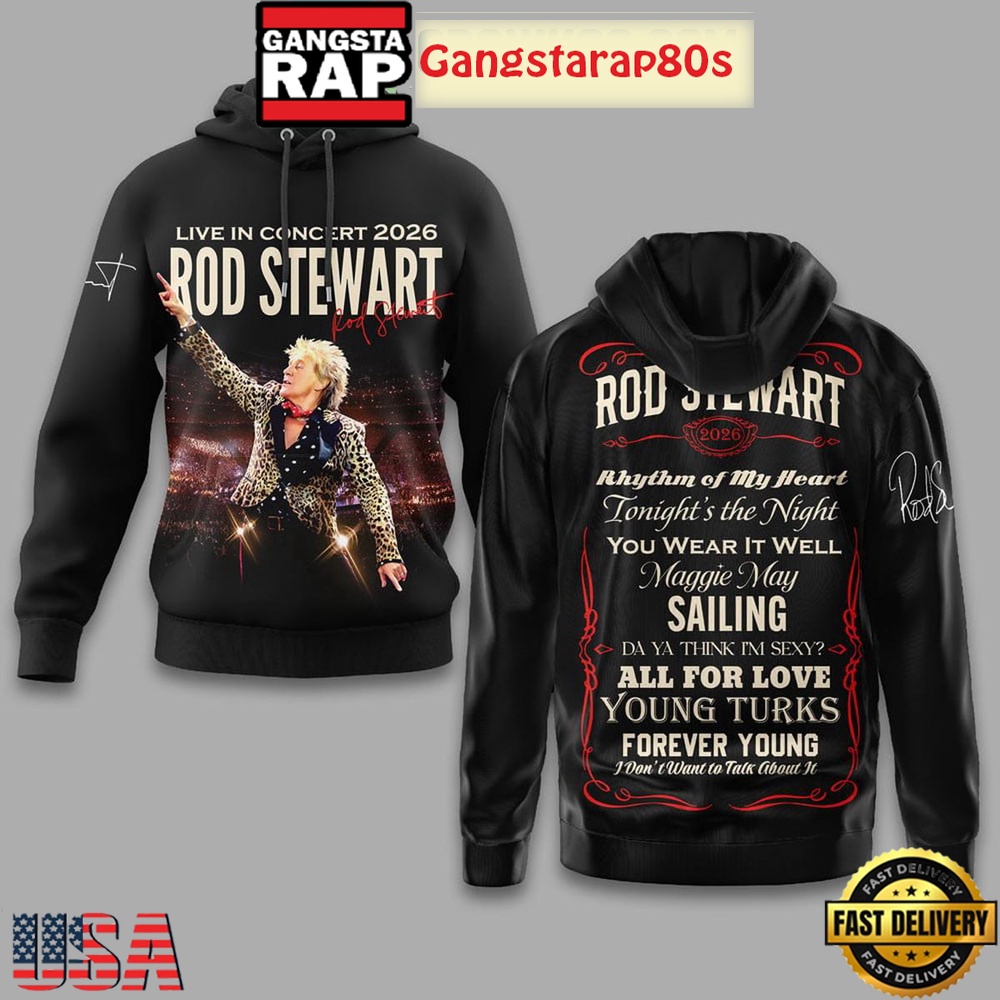Rod Stewart Live In Concert 2025 New Edition Hoodie Rod Stewart Live In Concert 2025 New Edition Hoodie